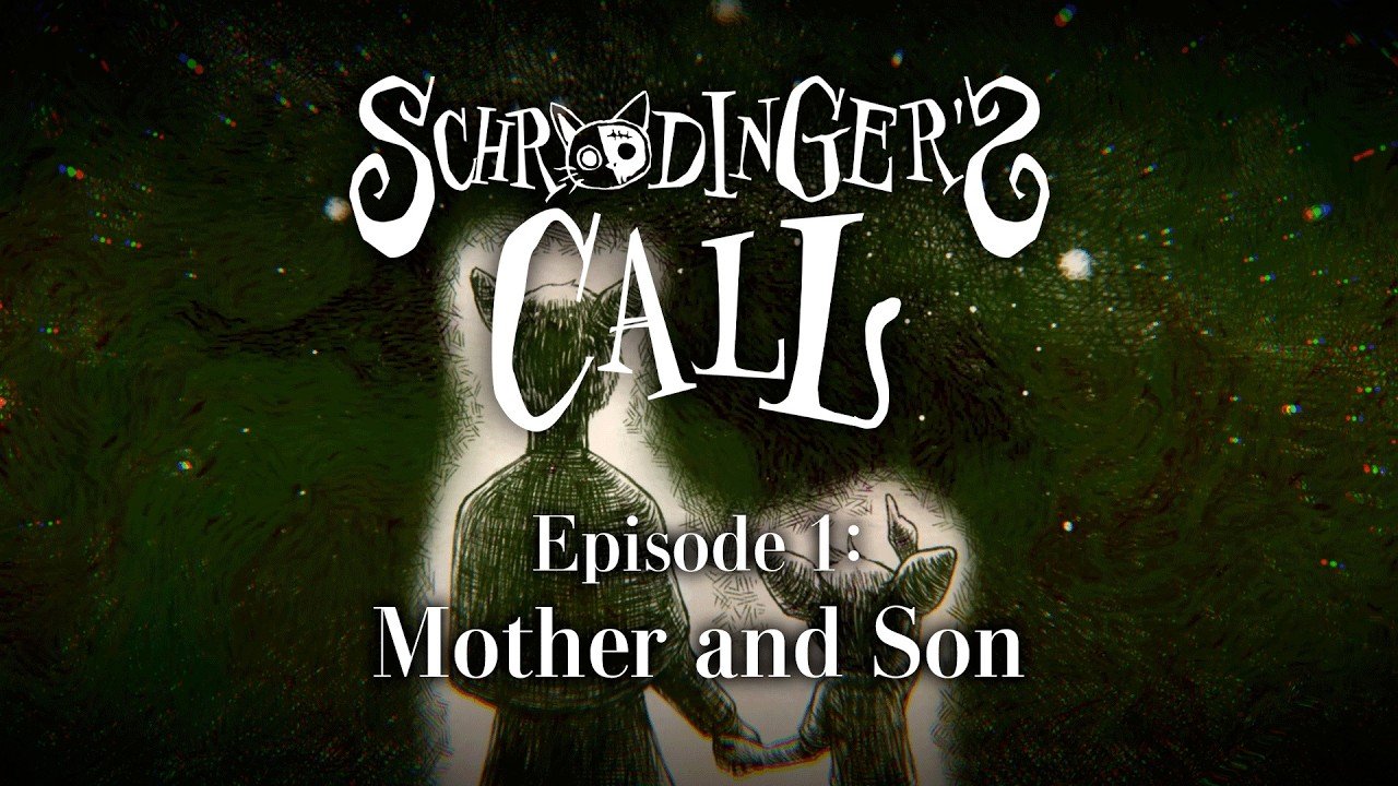 Schrödinger's Call -Episode 1: "Parent and Child"