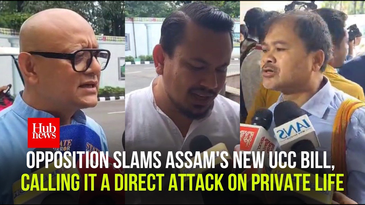 Opposition slams Assam's new UCC Bill, calling it a direct attack on private life